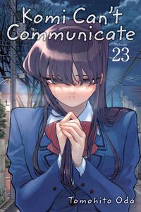 [Komi Can't Communicate: Volume 23 (Product Image)]