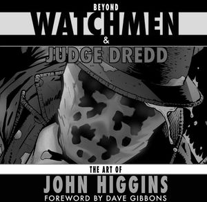 [Beyond Watchmen & Judge Dredd: The Art Of John Higgins (Product Image)]