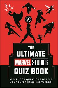 [The Ultimate Marvel Studios Quiz Book: Over 1000 Questions To Test Your Super Hero Knowledge! (Hardcover) (Product Image)]