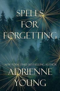 [Spells For Forgetting (Signed Hardcover) (Product Image)]