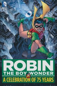 [Robin: The Boy Wonder: A Celebration Of 75 Years (Hardcover) (Product Image)]