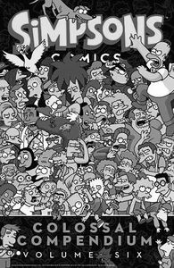 [Simpsons Comics: Colossal Compendium: Volume 6 (Product Image)]