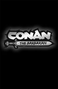 [Conan The Barbarian #1 (3rd Printing Foil Logo Panosian Black & White Virgin Variant) (Product Image)]