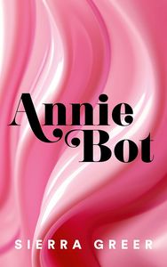 [Annie Bot (Hardcover) (Product Image)]