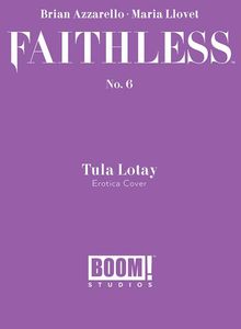 [Faithless #6 (Cover B Erotica Lotay Variant) (Product Image)]