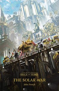 [Warhammer: The Horus Heresy: Seige Of Terra: The Solar War (Product Image)]