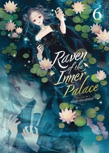 [Raven Of The Inner Palace: Volume 6 (Light Novel) (Product Image)]